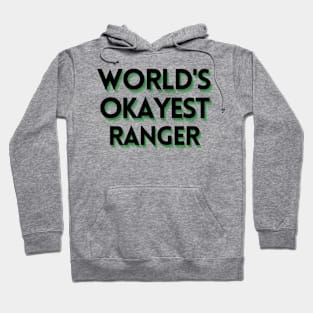 World's Okayest Ranger - DND Text Hoodie